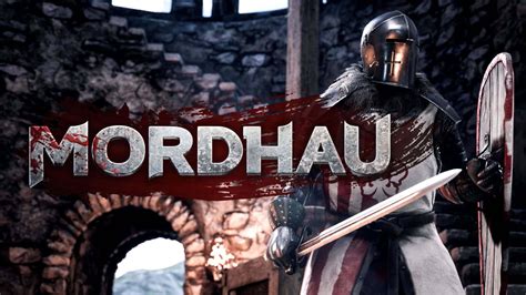  Mordhau！中世の戦場を支配する、究極のリアル戦闘アクションゲーム！